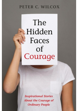 The Hidden Faces of Courage