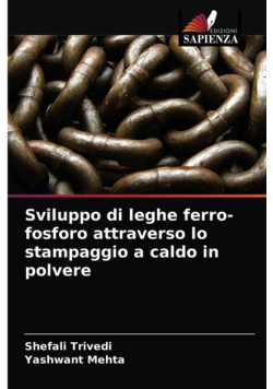 Sviluppo di leghe ferro-fosforo attraverso lo stampaggio a caldo in polvere