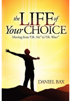 The Life of Your Choice
