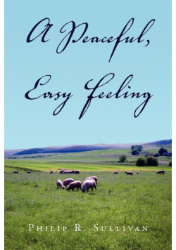 A Peaceful, Easy Feeling