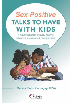 Sex Positive Talks to Have With Kids