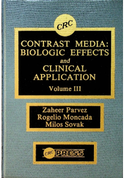 Contrast Media Biologic Effects and Clinical Application Colume III