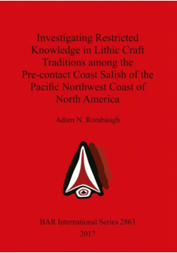 Investigating Restricted Knowledge in Lithic Craft Traditions among the Pre-contact Coast Salish of the Pacific Northwest Coast of North America