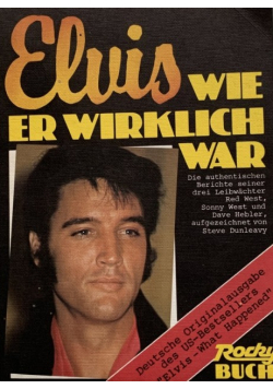 Elvis  wie er wirklich war