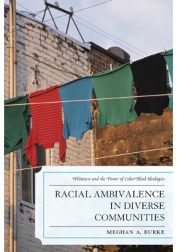 Racial Ambivalence in Diverse Communities