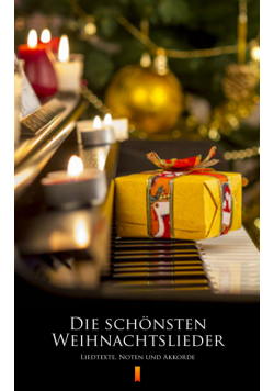 Die schönsten Weihnachtslieder. Liedtexte, Noten und Akkorde