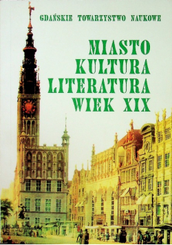 Miasto Kultura Literatura Wiek XIX