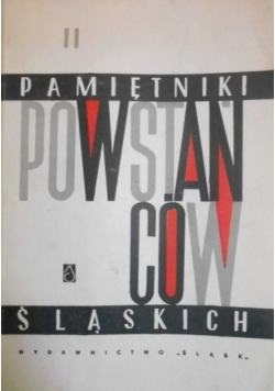 Pamiętnik powstańców śląskich tom 2