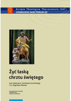 Żyć łaską chrztu świętego