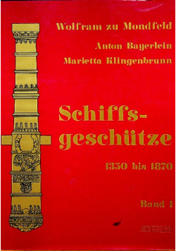 Schiffsgeschutze Band I
