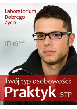 Twój typ osobowości: Praktyk (ISTP)