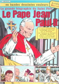 Le Pape Jean - Paul II La grande biographie du Saint Pere