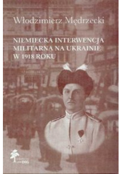 Niemiecka interwencja militarna na Ukrainie w 1918 roku