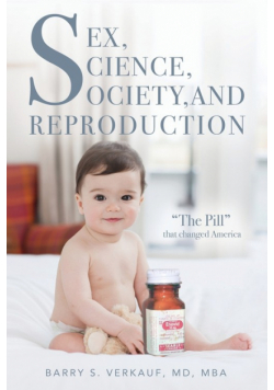 Sex, Science, Society, and Reproduction