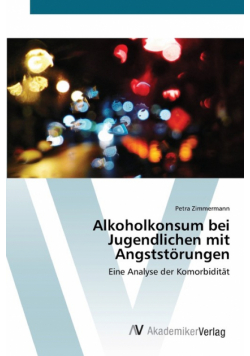 Alkoholkonsum bei Jugendlichen mit Angststörungen