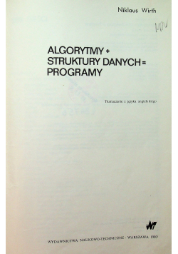 Algorytmy plus struktury danych równa się programy