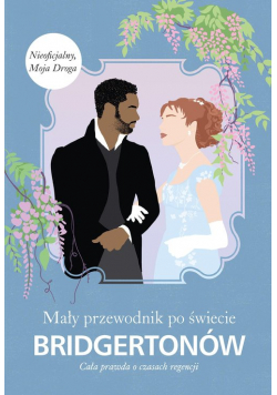 Mały przewodnik po świecie Bridgertonów.