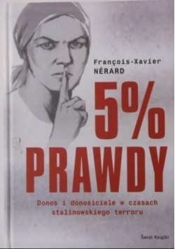 5 prawdy Donos i donosiciele w czasach