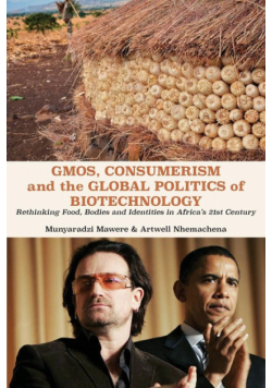 GMOs, Consumerism and the Global Politics of Biotechnology