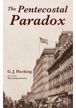 The Pentecostal Paradox