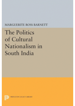 The Politics of Cultural Nationalism in South India