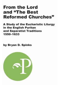 From the Lord and "The Best Reformed Churches"