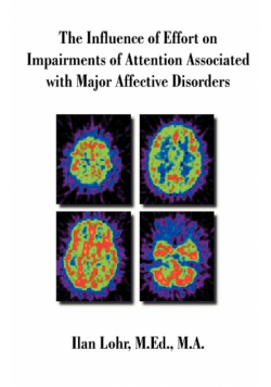 The Influence of Effort on Impairments of Attention Associated with Major Affective Disorders