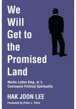 We Will Get to the Promised Land