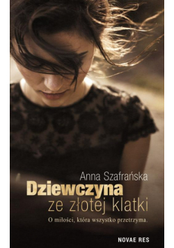 Dziewczyna ze złotej klatki