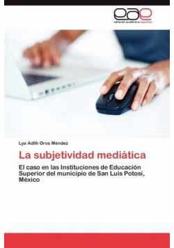 La subjetividad mediática