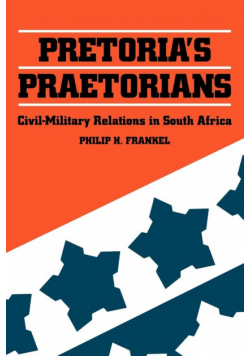 Pretoria's Praetorians