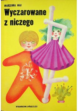 Wyczarowane z Niczego