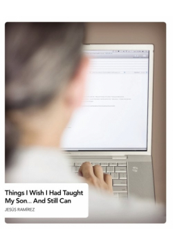 Things I Wish I Had Taught My Son