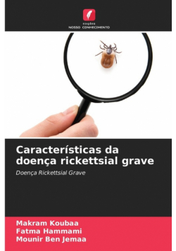 Características da doença rickettsial grave