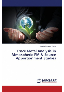 Trace Metal Analysis in Atmospheric PM & Source Apportionment Studies