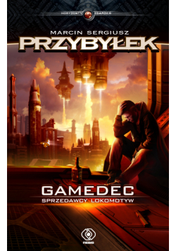 Gamedec (Tom 2). Gamedec. Sprzedawcy lokomotyw