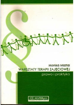 Warsztaty terapii zajęciowej prawo i praktyka