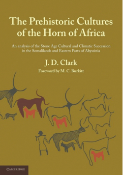 The Prehistoric Cultures of the Horn of Africa