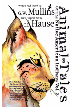 Animal Tales Of The Native American Indians Vol. 2