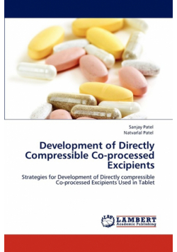 Development of Directly Compressible Co-Processed Excipients