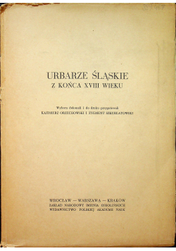 Urbarze Śląskie z końca XVIII wieku