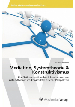 Mediation, Systemtheorie & Konstruktivismus