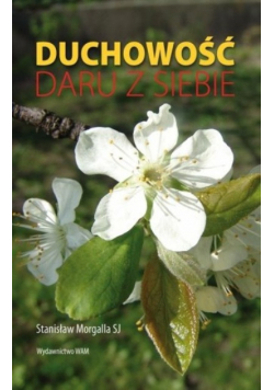 Duchowość daru z siebie