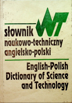 Słownik naukowo techniczny angielsko polski