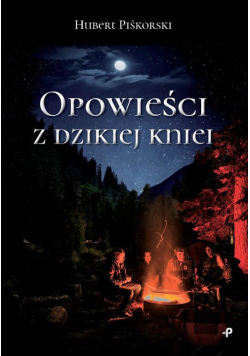 Opowieści z dzikiej kniei
