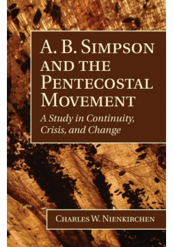 A. B. Simpson and the Pentecostal Movement