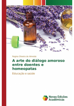 A arte do diálogo amoroso entre doentes e homeopatas