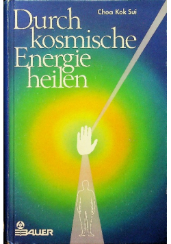 Durch kosmische Energie heilen