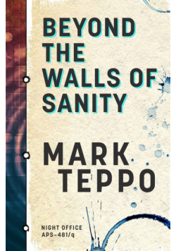 Beyond The Walls of Sanity