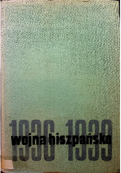 Wojna hiszpańska 1936 - 1939